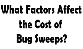 Bug Sweeping Cost Factors in Tyldesley